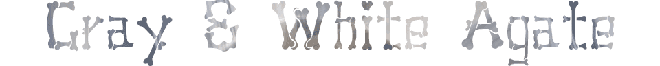 Gray - White Agate