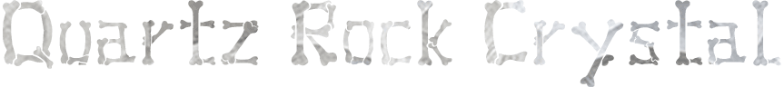Quartz Rock Crystal