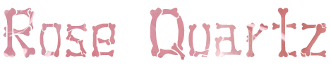 Rose Quartz